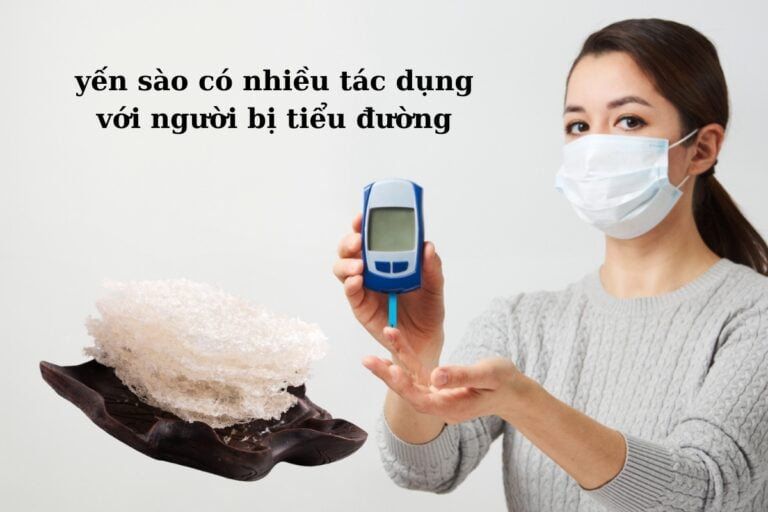 yen sao co nhieu tac dung voi nguoi bi tieu duong vua yen